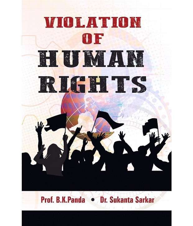     			Violation Of Human Rights