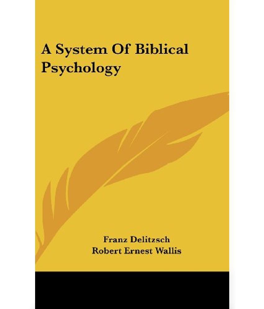 System Of Biblical Psychology: Buy System Of Biblical Psychology Online ...