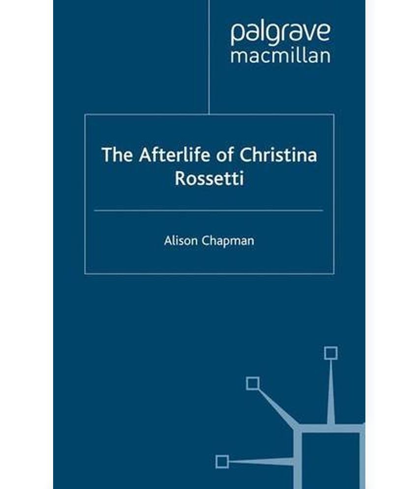Christina Rossettis Afterlife
