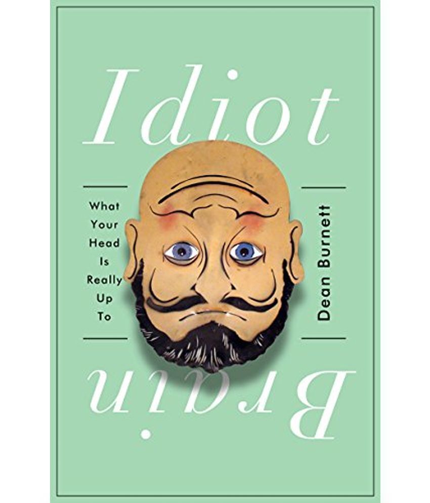 the idiot brain review the idiot brain review