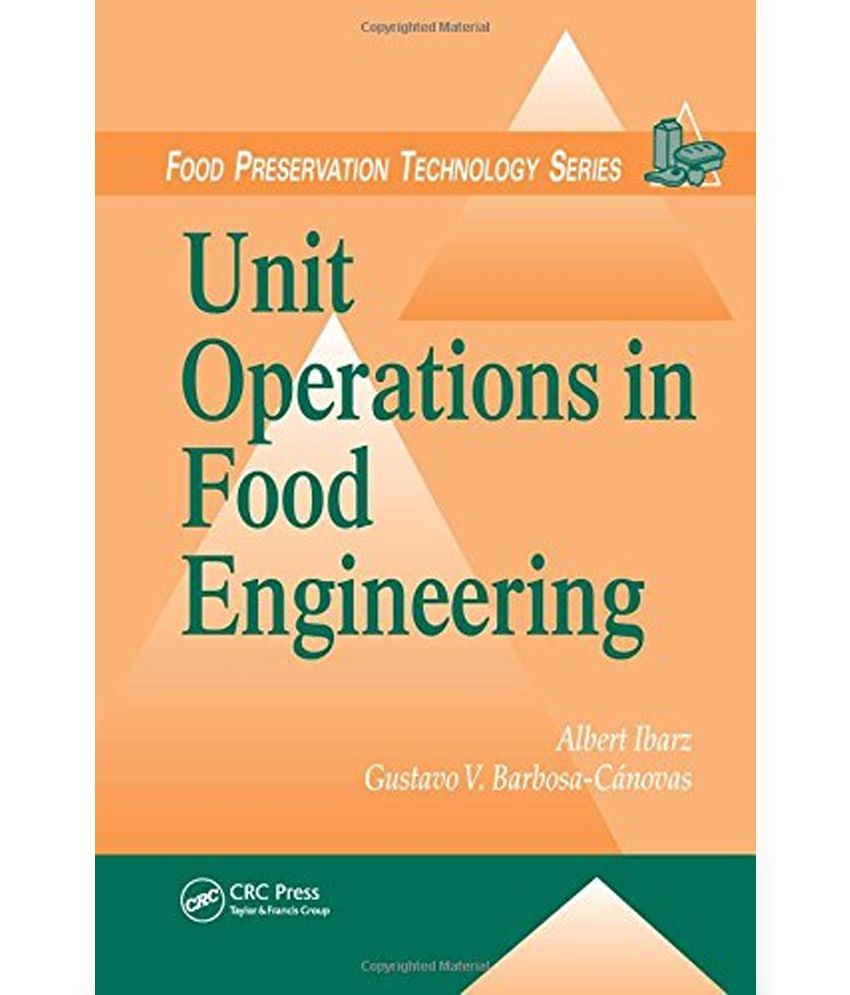 Unit Operations in Food Engineering Buy Unit Operations in Food