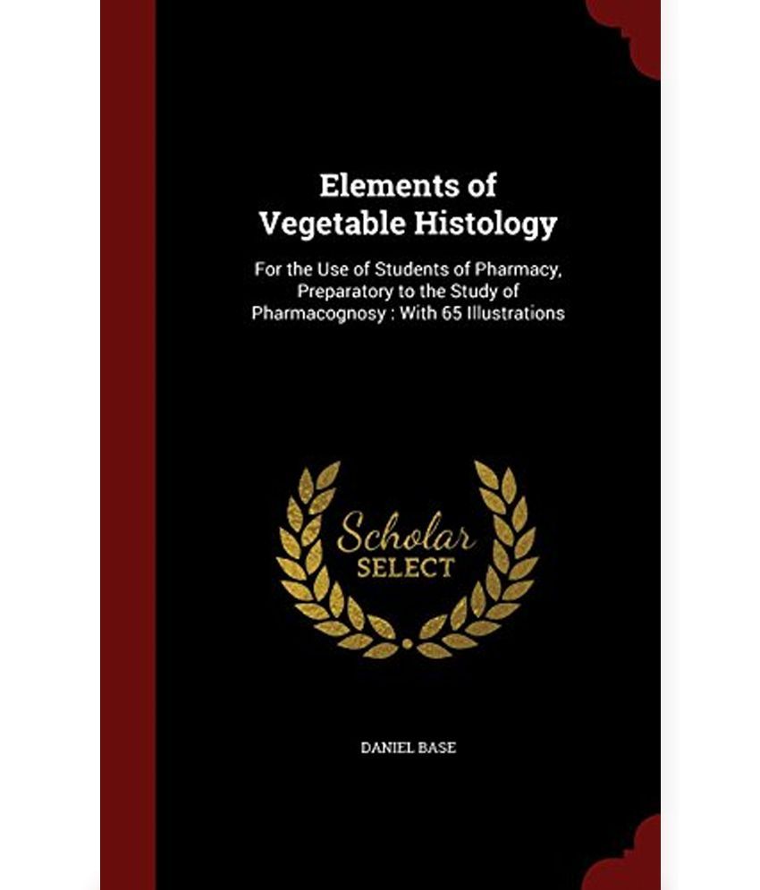 Elements of Vegetable Histology Buy Elements of Vegetable Histology