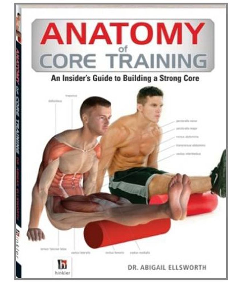 Anatomy Of Core Training Buy Anatomy Of Core Training Online at Low