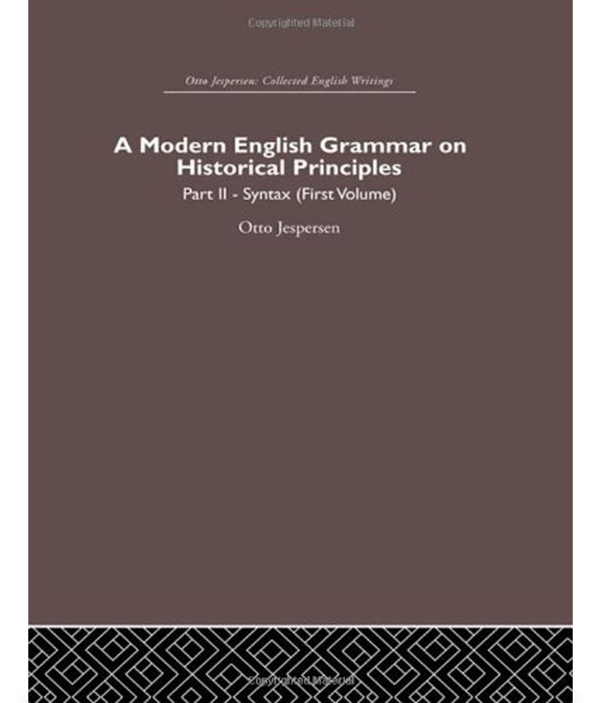 A Modern English Grammar on Historical Principles Buy A Modern English