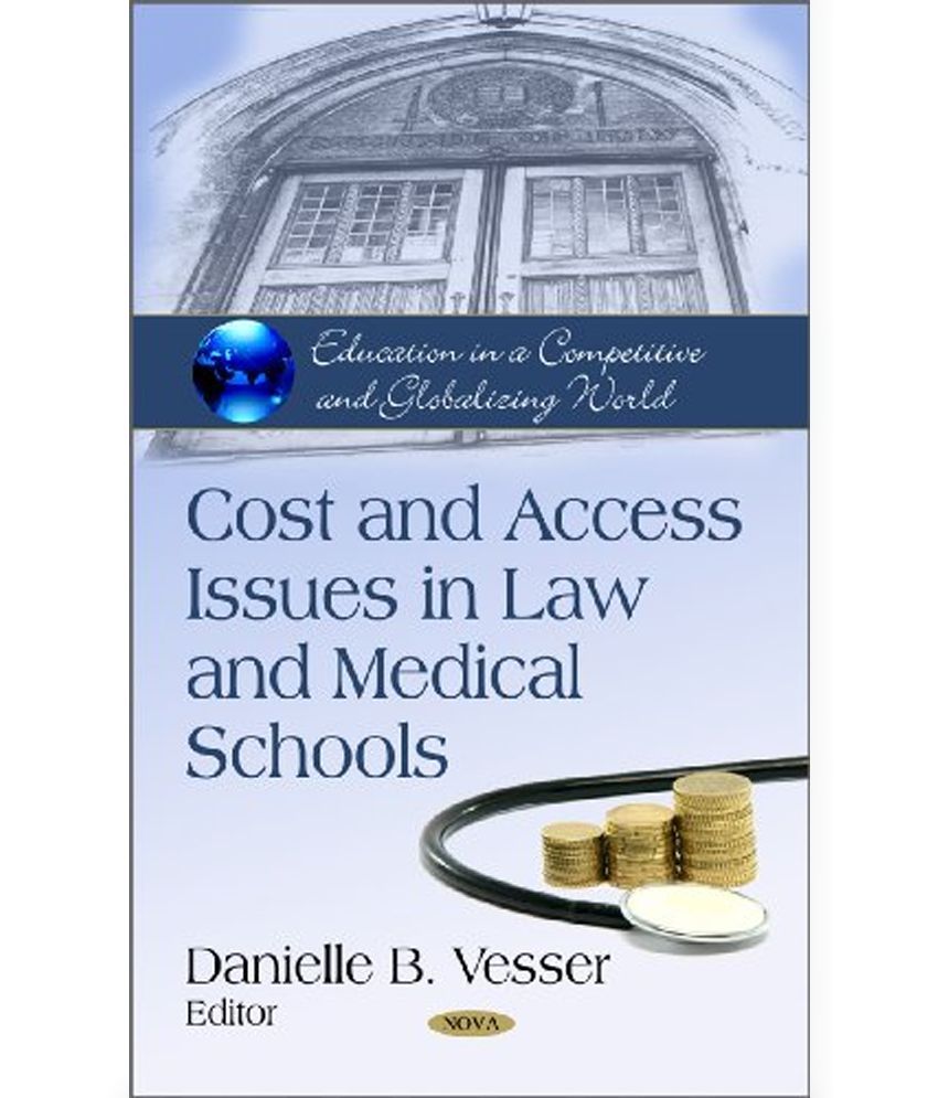 Cost Access Issues in Law Medical Schools Buy Cost Access Issues in