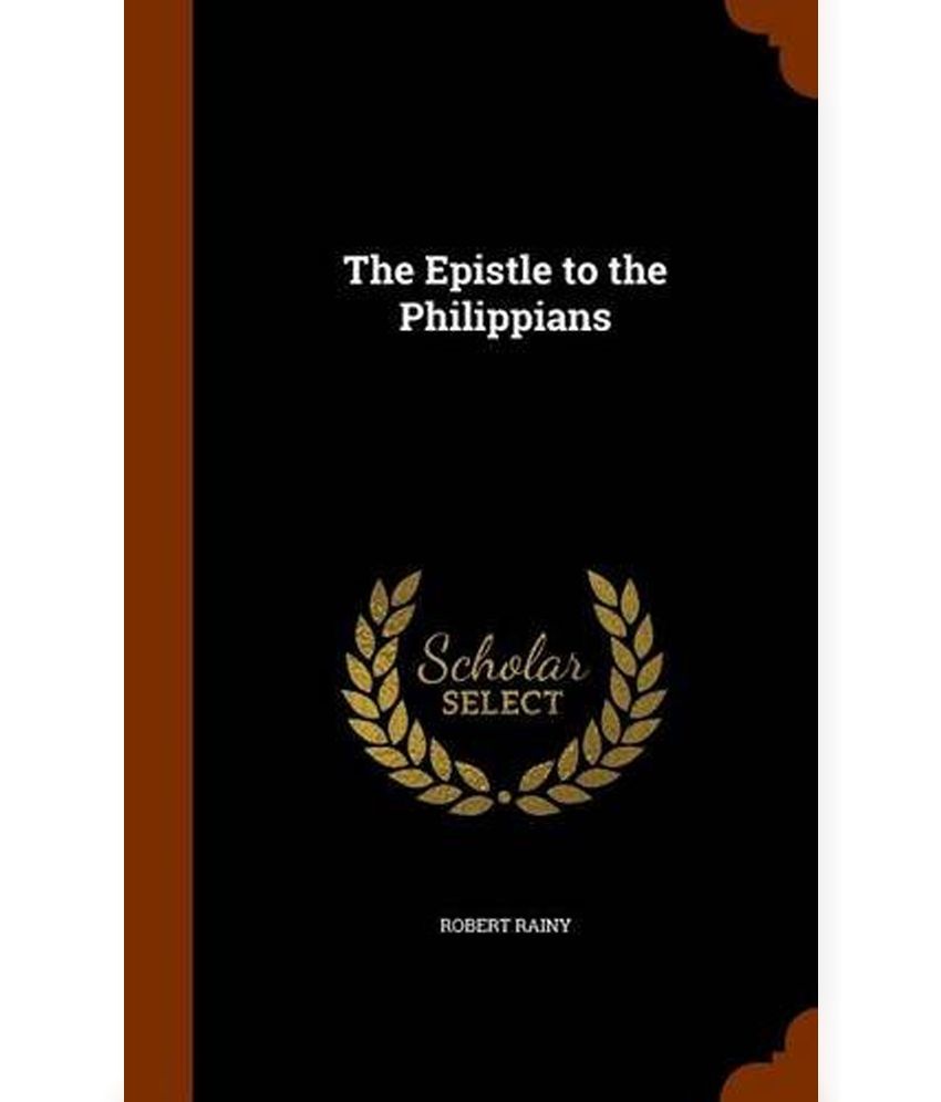 The Epistle To The Philippians: Buy The Epistle To The Philippians ...