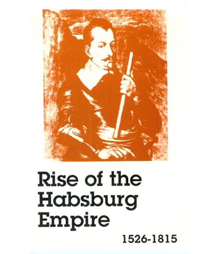 Rise of the Habsburg Empire Buy Rise of the Habsburg Empire Online at