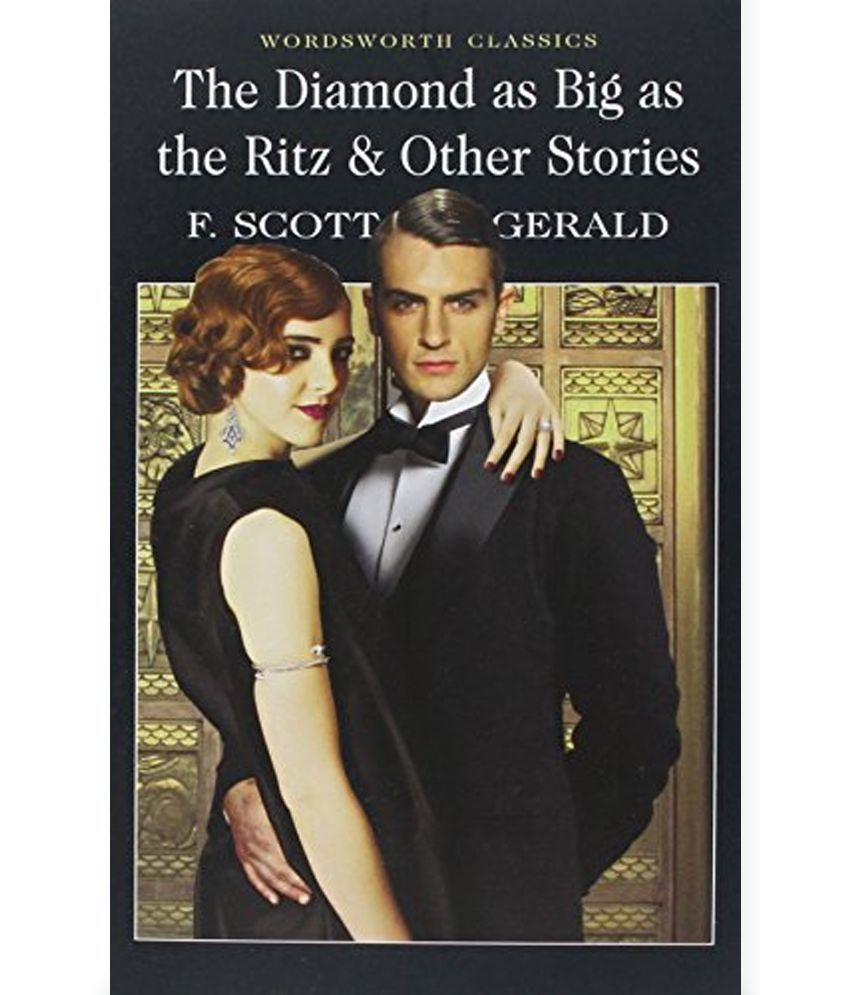 The Diamond as Big as the Ritz, and Other Stories by F. Scott Fitzgerald