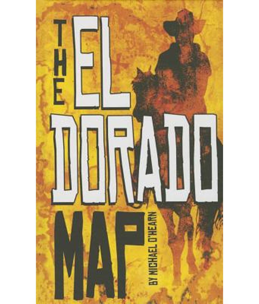 The El Dorado Map: Buy The El Dorado Map Online at Low Price in India on Snapdeal