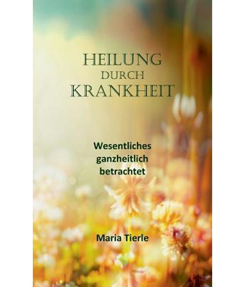 Heilung Durch Krankheit: Buy Heilung Durch Krankheit Online At Low ...