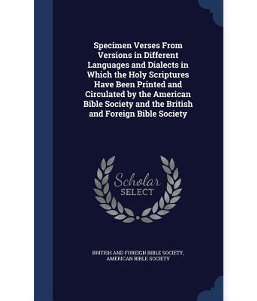Specimen Verses From Versions In Different Languages And Dialects In 