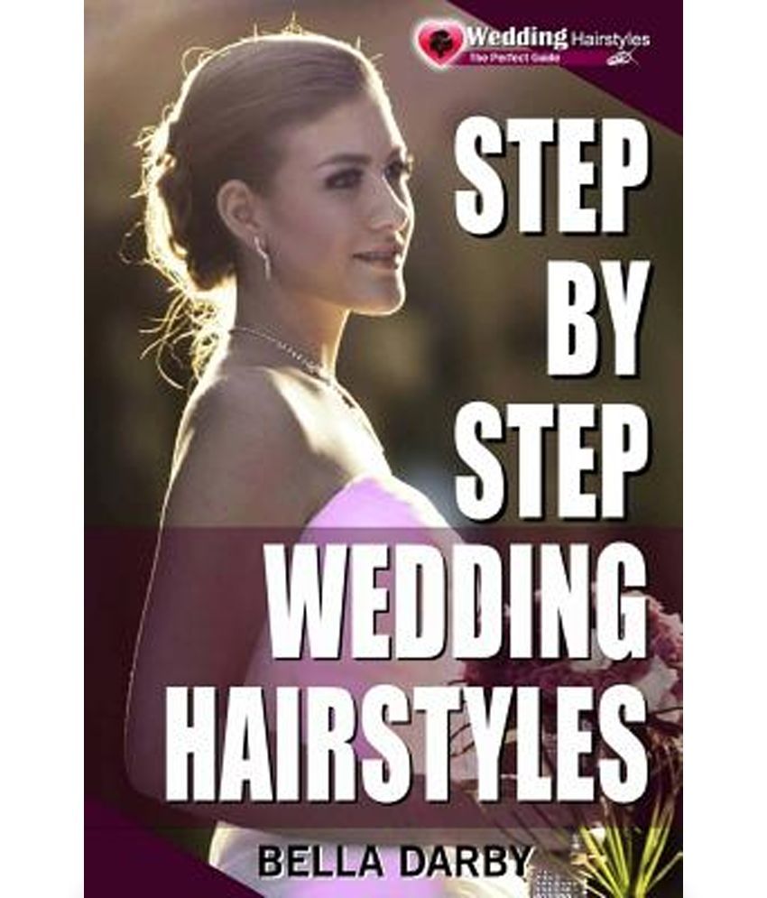 Step By Step Wedding Hairstyles Buy Step By Step Wedding