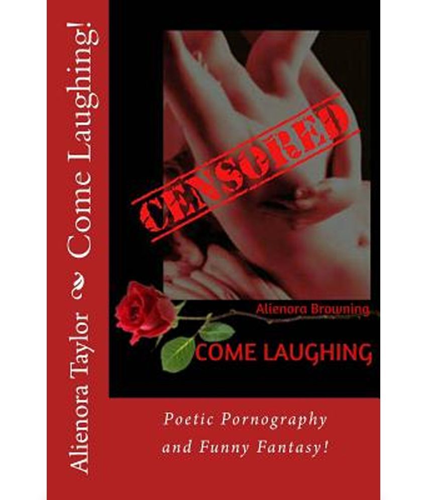 850px x 995px - Come Laughing!: A Bawdy Book of Erotic Quickies!