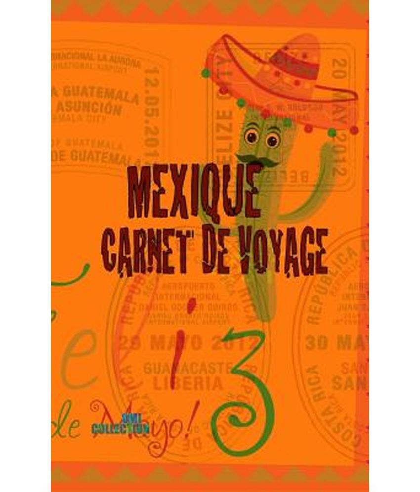 Mexique Carnet De Voyage Buy Mexique Carnet De Voyage Online At Low Price In India On Snapdeal