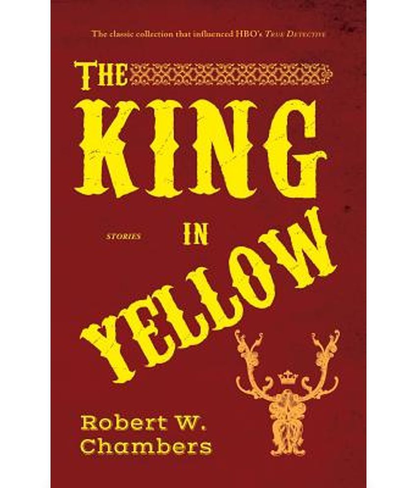 the king in yellow short stories the king in yellow short stories