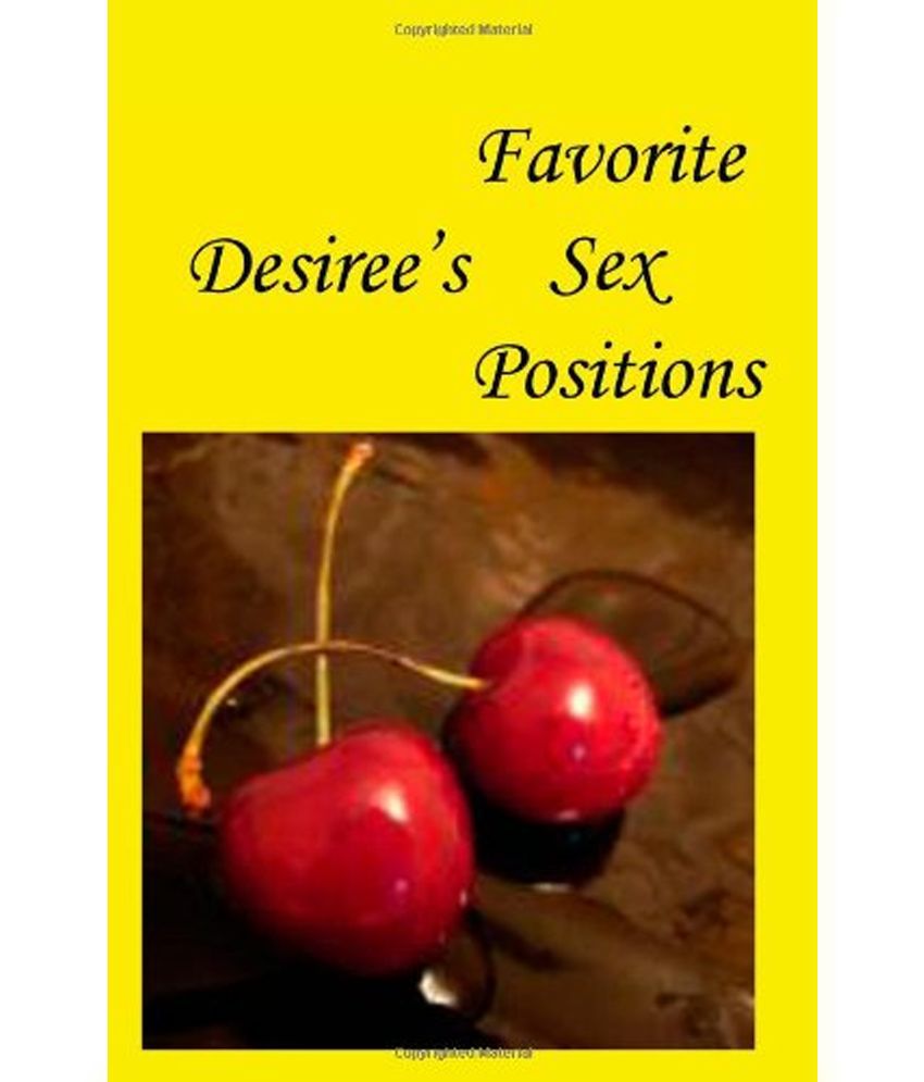 Desiree S Favorite Sex Positions Buy Desiree S Favorite Sex Positions