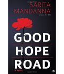 GOOD HOPE ROAD A NOVEL