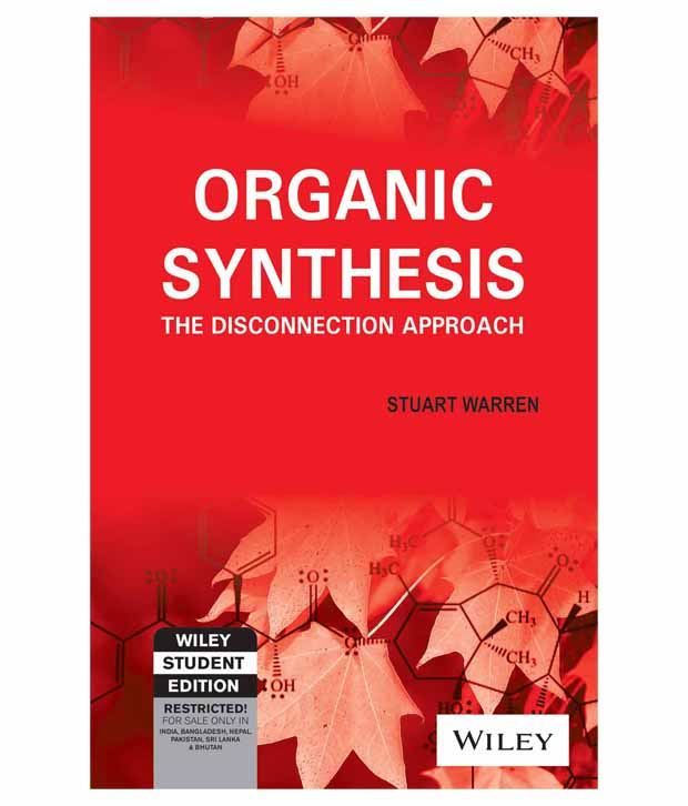 organic synthesis the disconnection approach