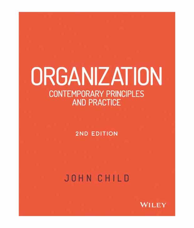     			Organization: Contemporary Principles And Practice, 2Nd Ed