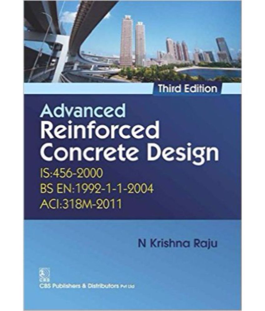 Advanced Reinforced Concrete Design (IS : 456-2000) (English) 3rd