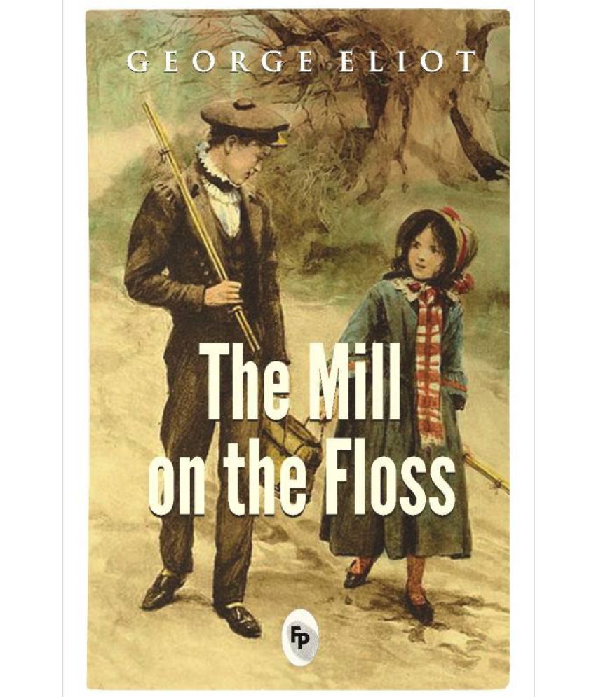 The Mill On The Floss Paperback English Buy The Mill On The Floss   The Mill On The Floss SDL394283131 1 D7bbe 