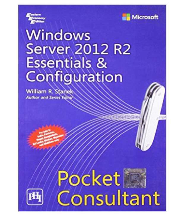 Windows Server 2012 R2 Essentials And Configuration Pocket Consultant 9592