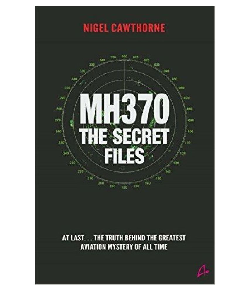     			Mh370 The Secret Files