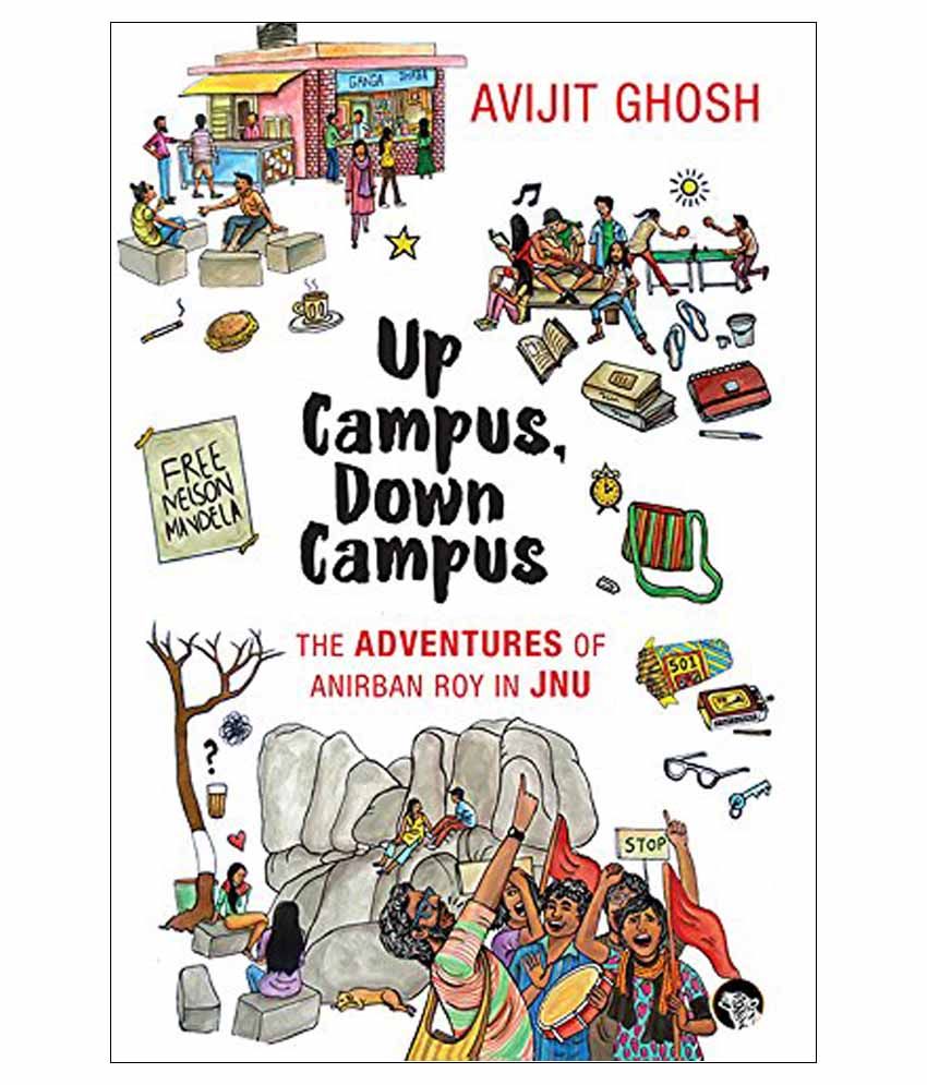     			Up Campus, Down Campus: The Adventures of Anirban Roy In JNU Paperback English