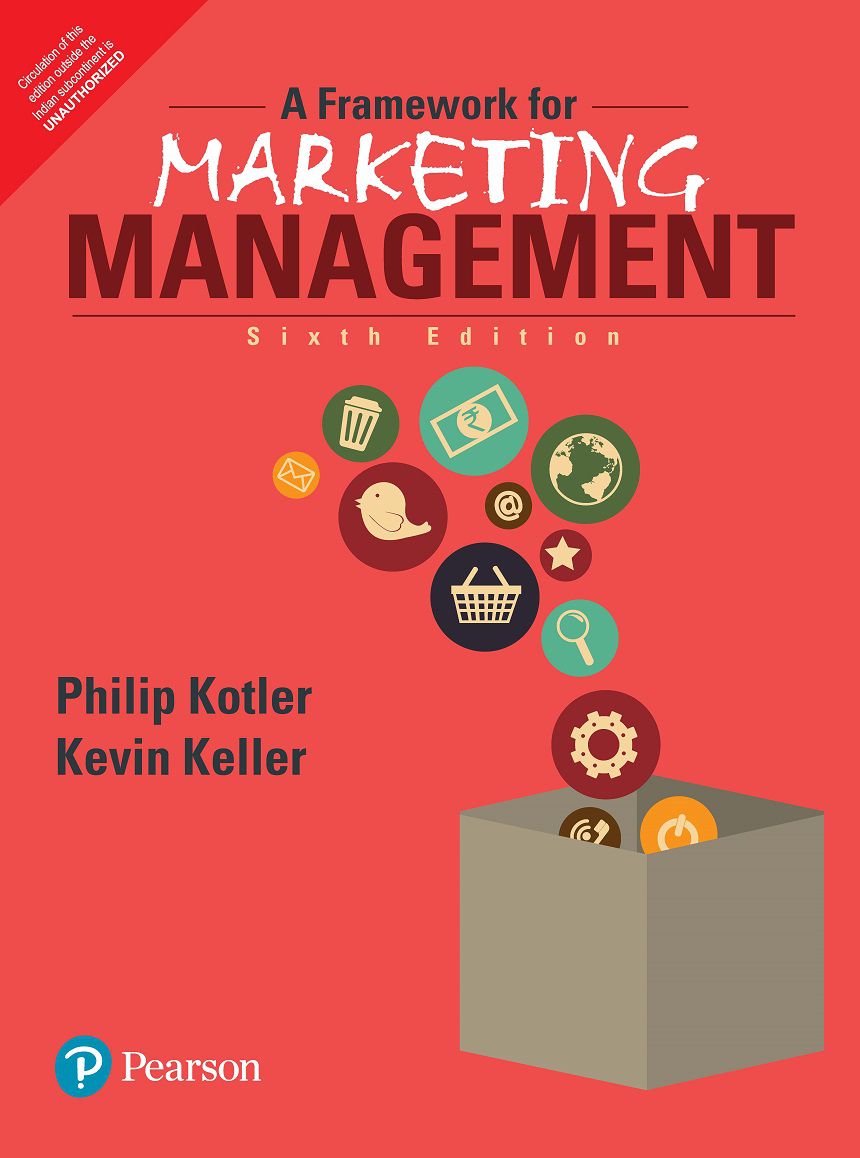     			A Framework for Marketing Management, Global Edition, 6/e
