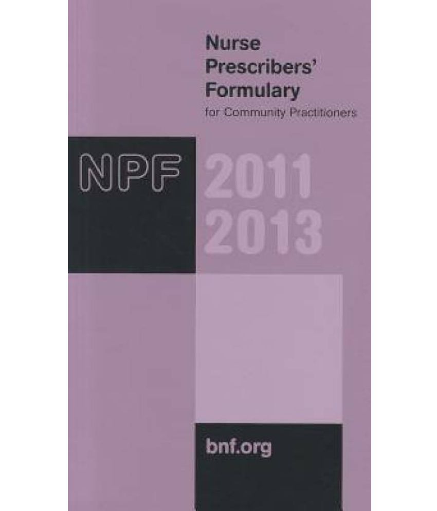 Nurse Prescribers Formulary For Community Practitioners 20112013