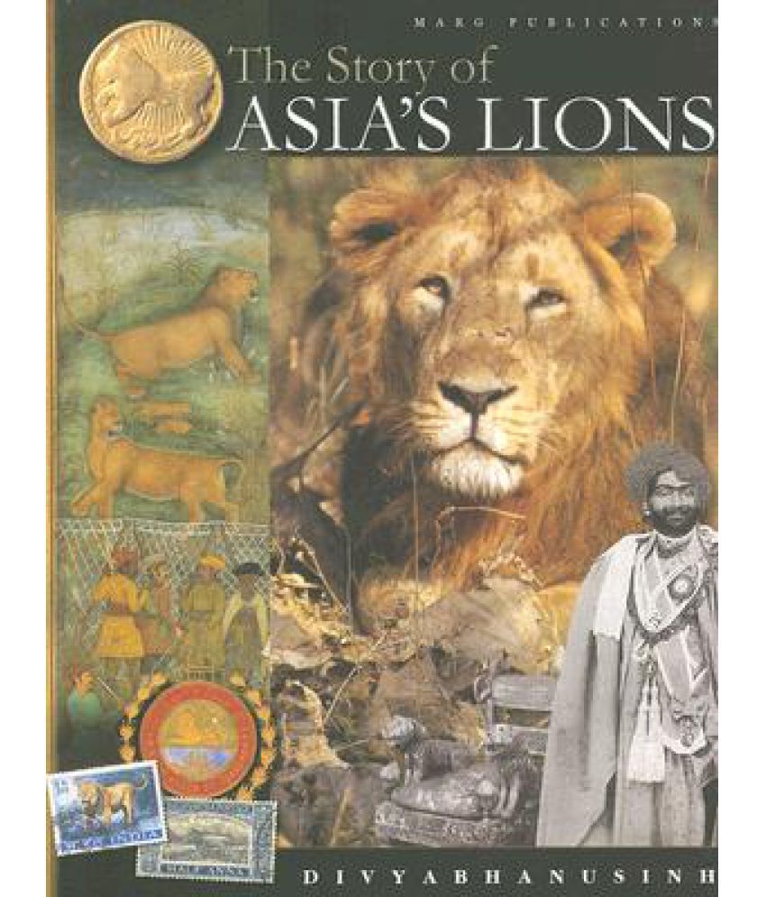 The Story Of Asia S Lions Buy The Story Of Asia S Lions