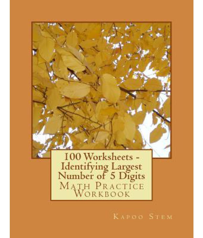 100-worksheets-identifying-largest-number-of-5-digits-math-practice-workbook-buy-100