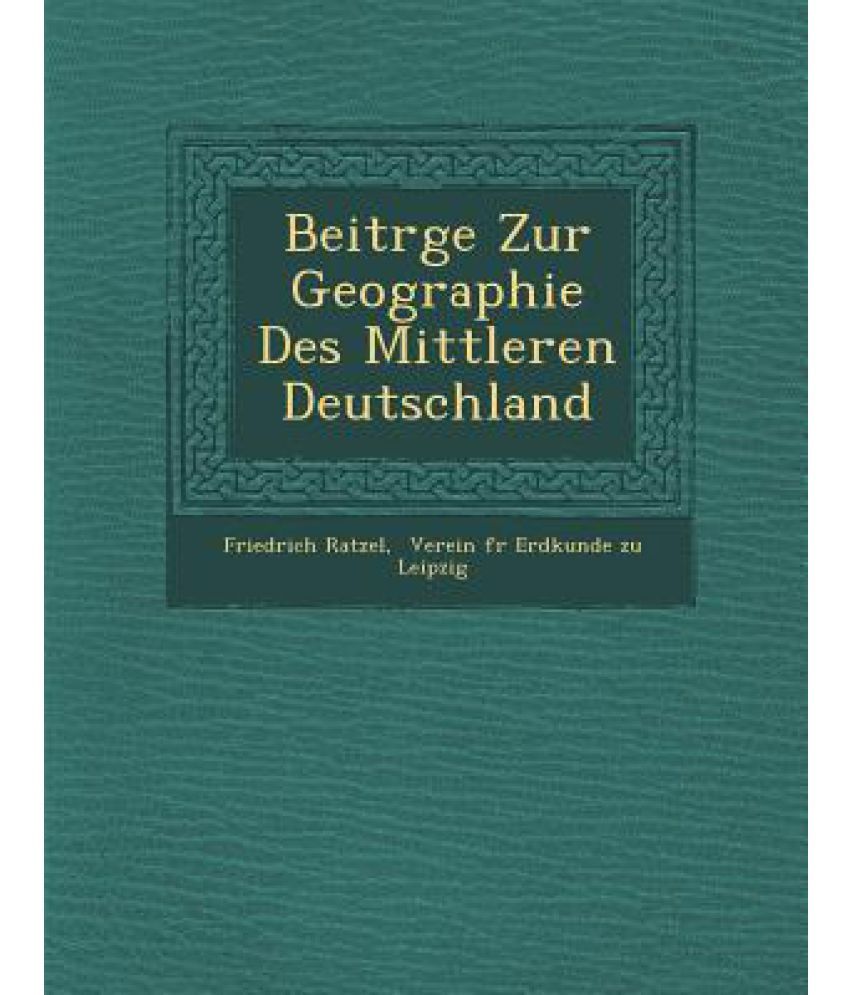 Beitr GE Zur Geographie Des Mittleren Deutschland: Buy Beitr GE Zur ...