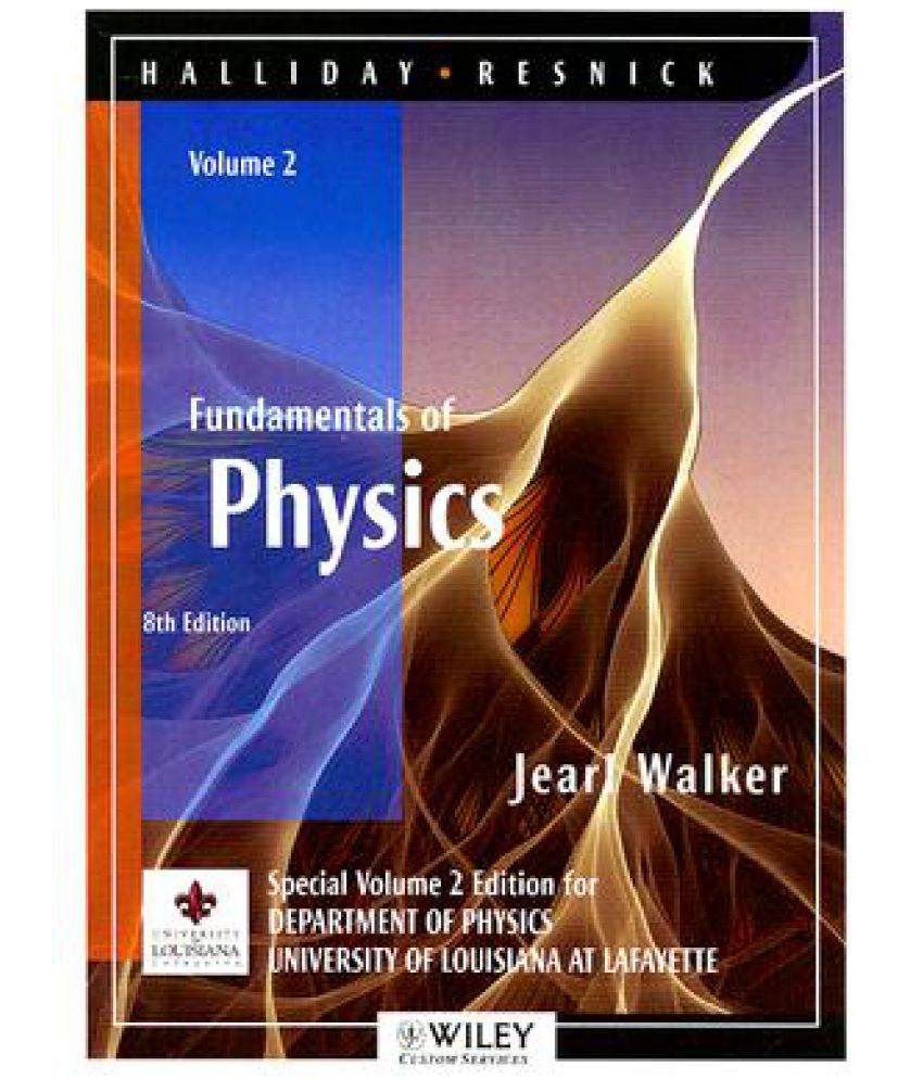 Fundamentals Of Physics Volume 2: University Of Louisiana At Lafayette ...