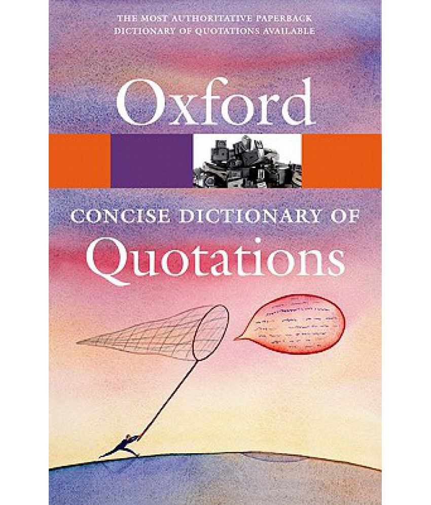 Concise Oxford Dictionary of Quotations: Buy Concise Oxford Dictionary ...