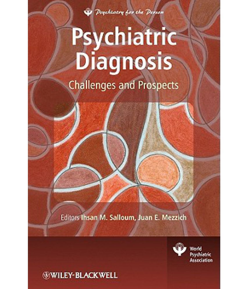 Psychiatric Diagnosis Challenges and Prospects Buy Psychiatric