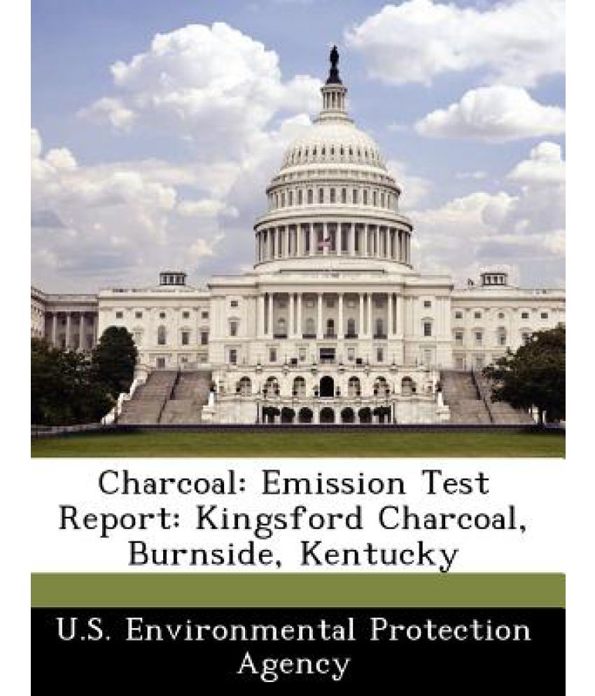 Charcoal Emission Test Report Kingsford Charcoal, Burnside, Kentucky