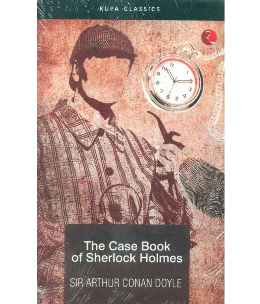 the sherlock holmes case book