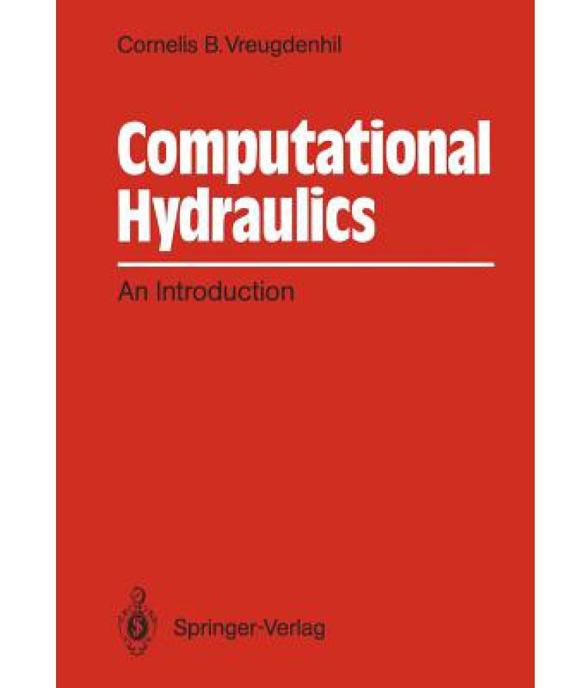 Computational Hydraulics: An Introduction: Buy Computational Hydraulics ...