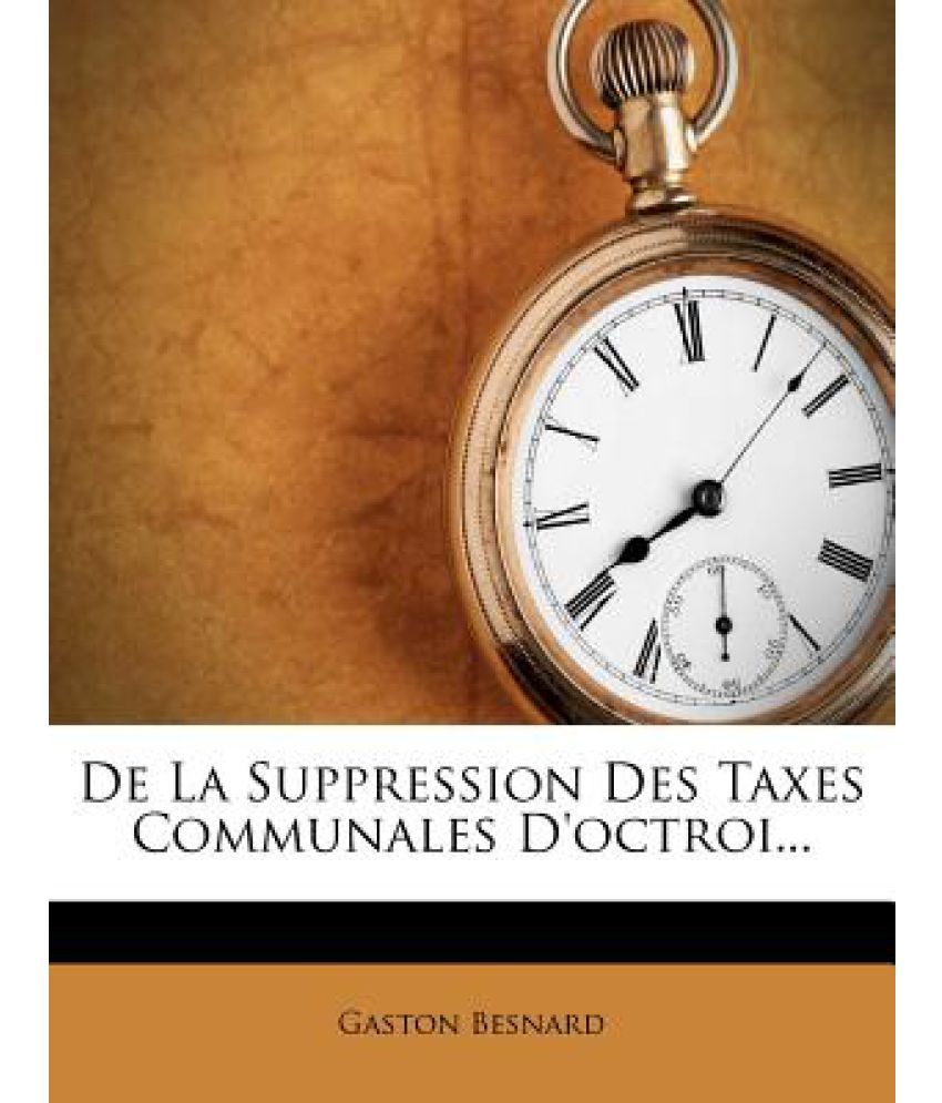 de-la-suppression-des-taxes-communales-d-octroi-buy-de-la