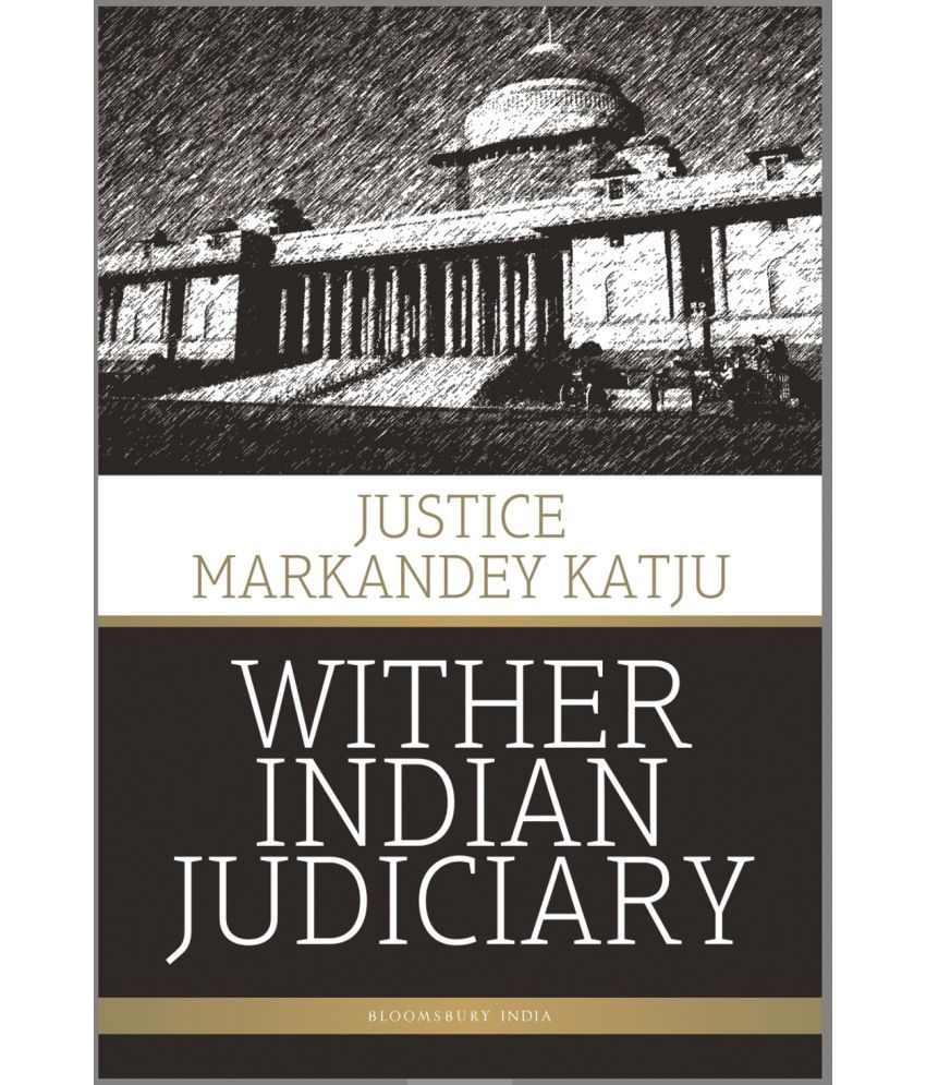     			Wither Indian Judiciary