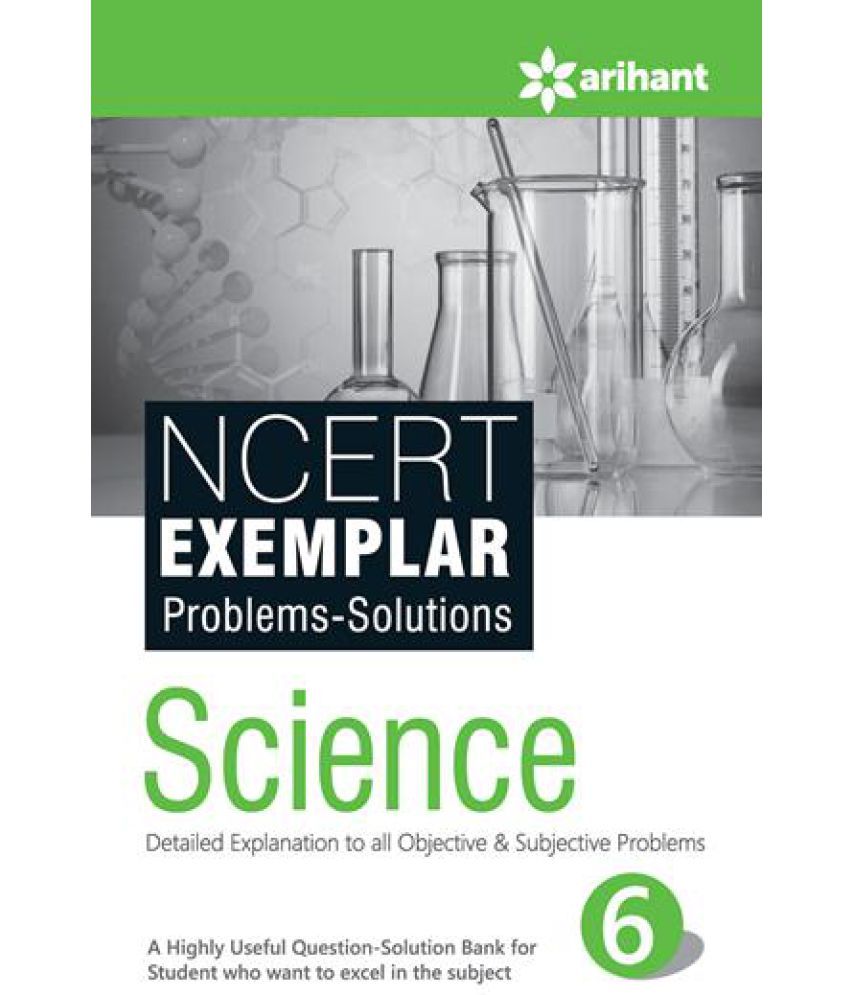 6th solution science ncert for class NCERT Solutions SCIENCE class Buy Problems 6th: Exemplar