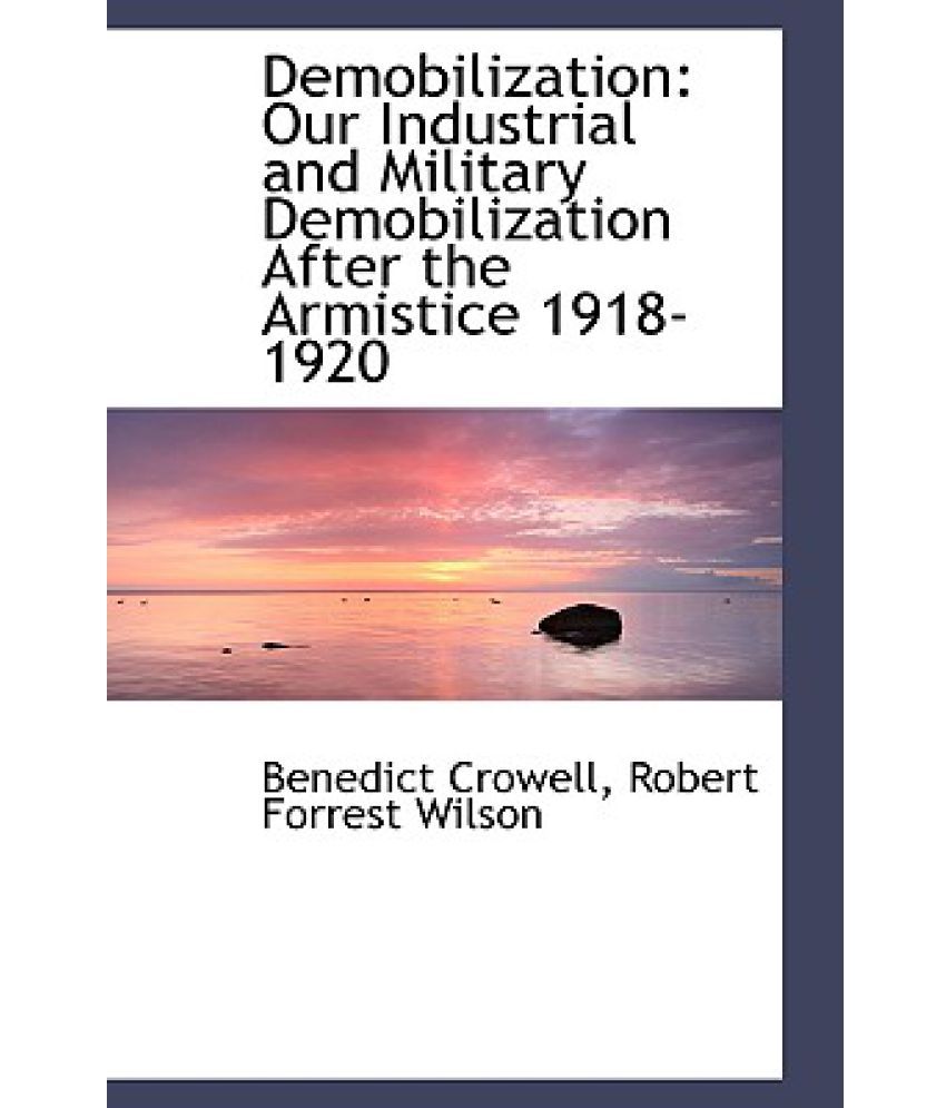 demobilization-our-industrial-and-military-demobilization-after-the