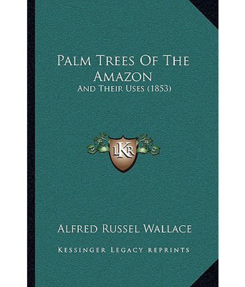 Palm Trees of the Amazon And Their Uses (1853) Buy Palm Trees of the