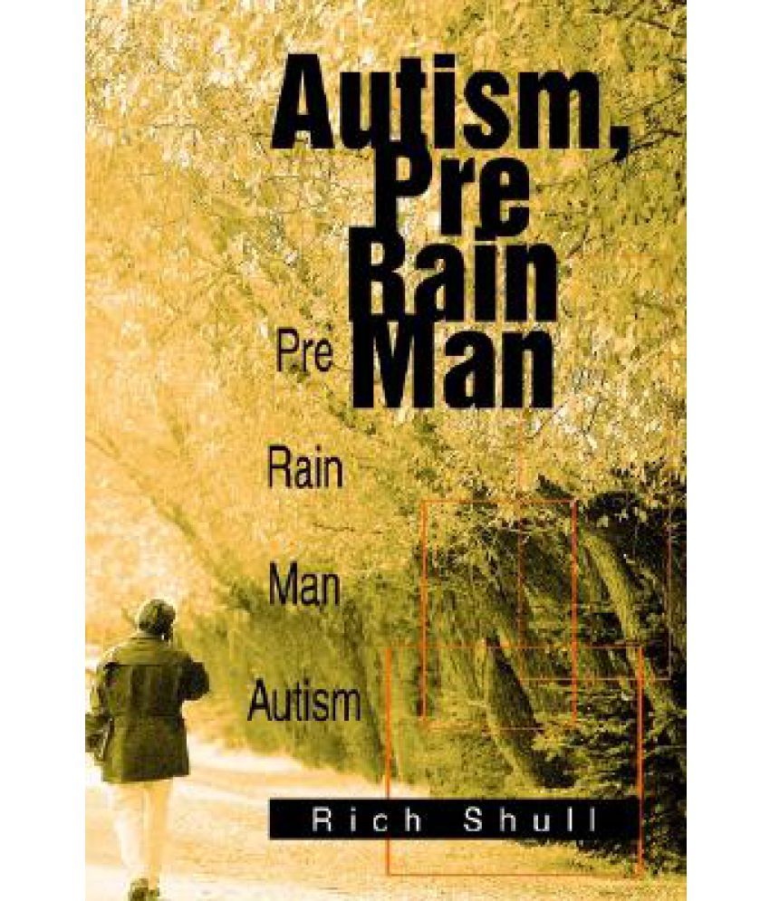 Autism, Pre Rain Man Pre Rain Man Autism Buy Autism, Pre Rain Man