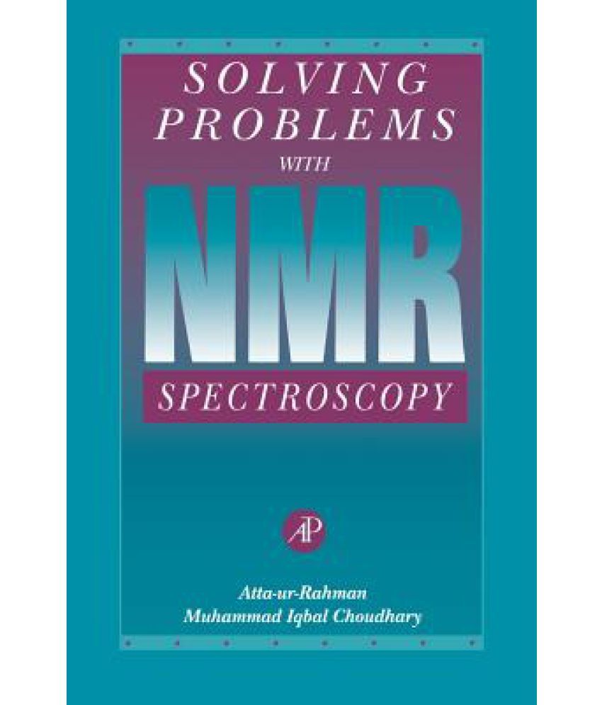 Solving Problems with NMR Spectroscopy Buy Solving Problems with NMR