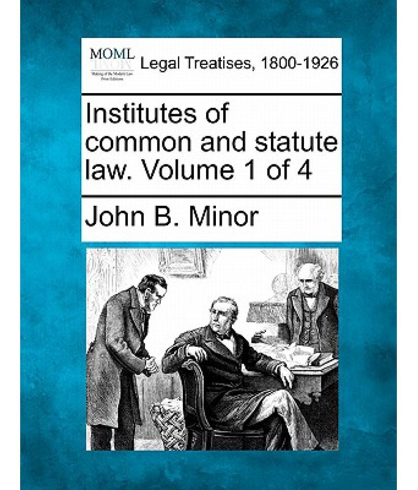 institutes-of-common-and-statute-law-volume-1-of-4-buy-institutes-of-common-and-statute-law