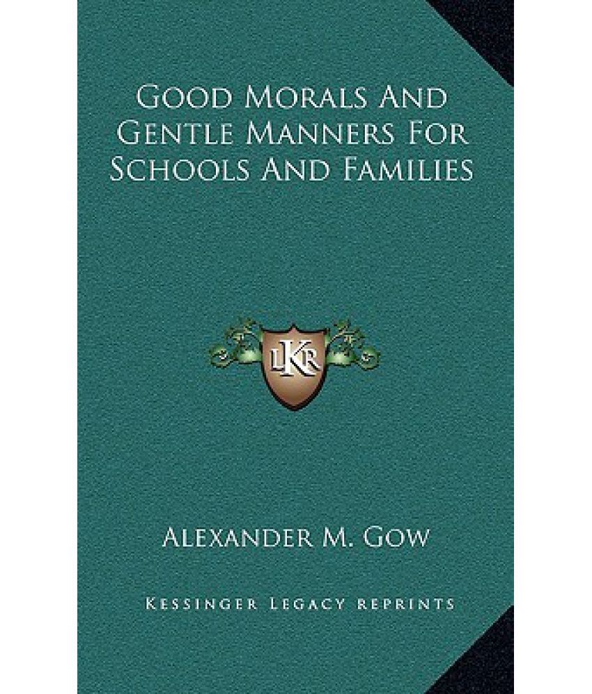 Good Morals and Gentle Manners for Schools a…