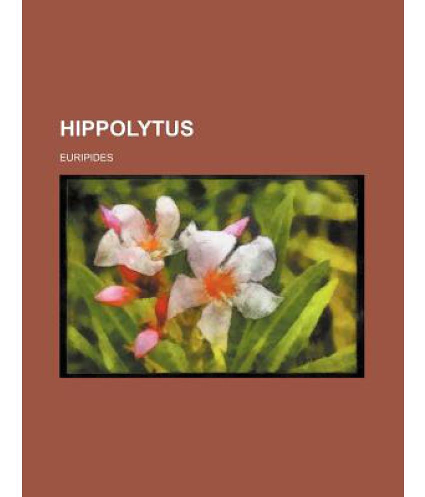 Hippolytus: Buy Hippolytus Online at Low Price in India on Snapdeal