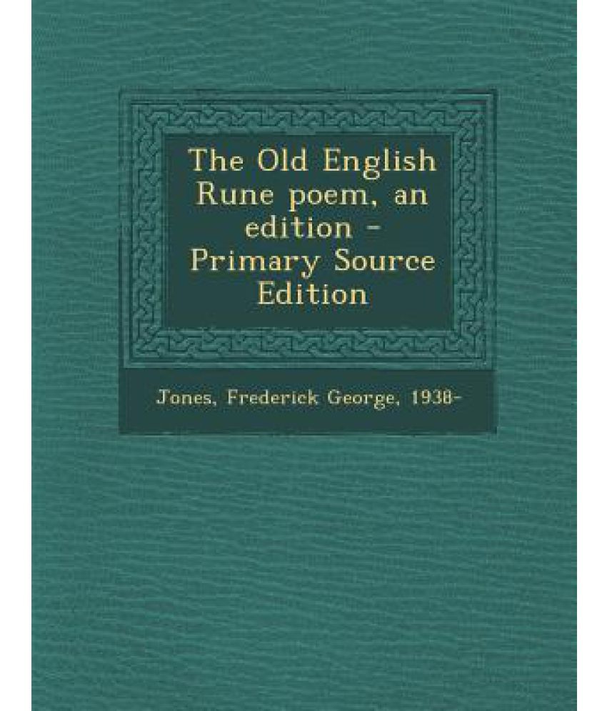 The Old English Rune Poem, an Edition - Primary Source Edition: Buy The ...